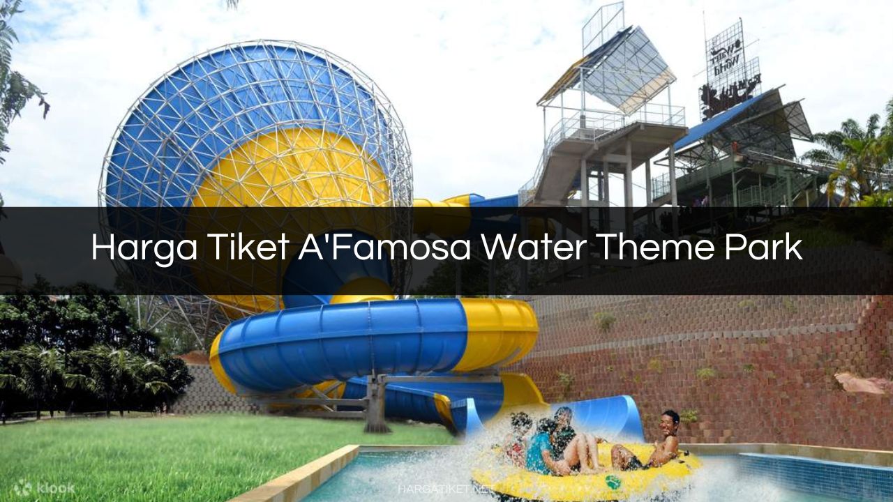 Harga Tiket A Famosa Water Theme Park