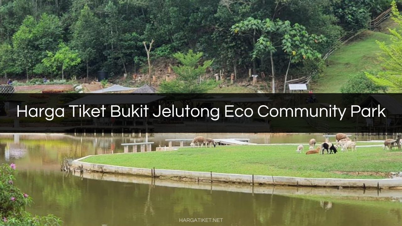 Harga Tiket Bukit Jelutong Eco Community Park
