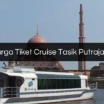 Harga Tiket Cruise Tasik Putrajaya