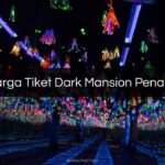 Harga Tiket Dark Mansion Penang