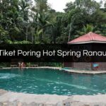 Harga Tiket Poring Hot Spring Ranau Sabah