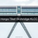 Harga Tiket Skybridge KLCC