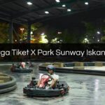 Harga Tiket X Park Sunway Iskandar