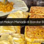 Tempat Makan Menarik di Bandar Baharu