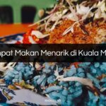 Tempat Makan Menarik di Kuala Muda